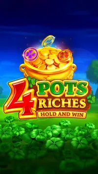 4 Pots Riches: Hold and Win